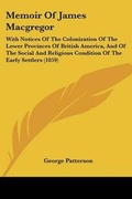 Cover: Memoir Of James Macgregor - Kessinger Publishing Co