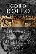 Cover: The Face of an Unlikely God - Ashbury Creek Media