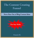 Cover: The Content Creating Funnel - Francis Modey