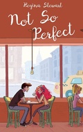 Cover: Not So Perfect (Greta Goodwin) - Regina Stewart