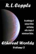 Cover: Ethereal Worlds (Ethereal Worlds Anthologies, #2) - Ethereal Worlds Anthologies