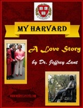 Cover: My Harvard. A Love Story - Jeffrey Lant