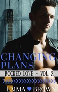 Cover: Changing Plans (Rocked Love - Vol. 2) - Roja Publishing