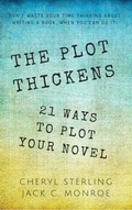 Cover: The Plot Thickens-21 Ways to Plot Your Novel - Cheryl Sterling