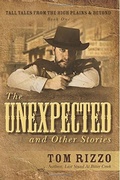 Cover: The Unexpected and Other Stories (Tall Tales from the High Plains & Beyond, #1) - Tall Tales from the High Plains & Beyond
