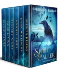 Cover: Spirit Caller: The Complete Series - Krista D. Ball