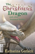 Cover: The Christmas Dragon and other Seasonal Stories - Independent Bookworm