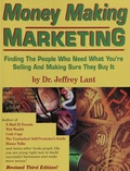 Cover: Money Making Marketing: Finding the people who need what you're selling and making sure they buy it. - Jeffrey Lant