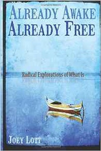Enlarge image Cover: Already Awake, Already Free - Joey Lott