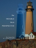 Cover: The Trouble with Perspective (The Lost Gods Cycle) - The Lost Gods Cycle