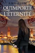 Cover: Qu'importe l'&eacute;ternit&eacute; (Revenants, #3) - Revenants