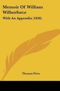Cover: Memoir Of William Wilberforce - Kessinger Publishing Co