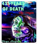 Cover: 431 YEAS OF DEATH: The origin - Divya Singh