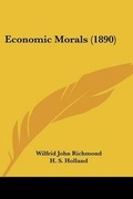 Cover: Economic Morals (1890) - Kessinger Publishing