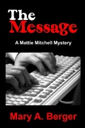 Cover: The Message (The Mattie Mitchell Mystery Series, #3) - The Mattie Mitchell Mystery Series