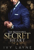 Cover: The Billionaire's Secret Heart - Ginger Quill Press