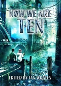 Cover: Now We Are Ten - Newcon Press