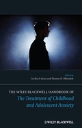 Cover: The Wiley-Blackwell Handbook of The Treatment of Childhood and Adolescent Anxiety - Wiley-Blackwell