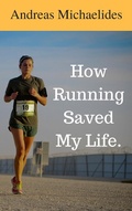 Cover: How Running Saved My Life - Andreas Michaelides