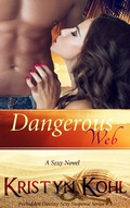 Cover: Dangerous Web (The Forbidden Destiny Sexy Suspense Series, #3) - The Forbidden Destiny Sexy Suspense Series
