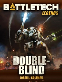 Enlarge image Cover: BattleTech Legends: Double-Blind - Catalyst Game Labs