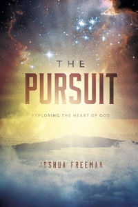 Enlarge image Cover: The Pursuit: Exploring the Heart of God - START2FINISH BOOKS
