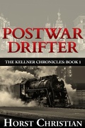 Cover: Postwar Drifter (The Kellner Chronicles, #1) - The Kellner Chronicles