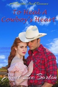 Cover: To Heal a Cowboy's Heart (Golden Creek, #2) - Golden Creek