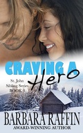 Cover: Craving a Hero: St. John Sibling Series, Book 3 - St. John Sibling Series