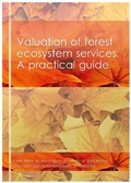 Cover: Valuation of forest ecosystem services. A practical guide - Pere Riera