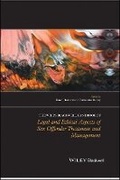 Cover: The Wiley-Blackwell Handbook of Legal and Ethical Aspects of Sex Offender Treatment and Management - Wiley