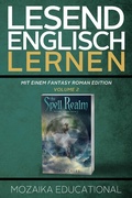 Cover: Englisch Lernen: Mit einem Fantasy Roman Edition: Volume 2 (Learn English for German Speakers - Fantasy Novel edition, #2) - Learn English for German Speakers - Fantasy Novel edition