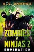 Cover: Zombies v. Ninjas: Domination - Marble City Publishing