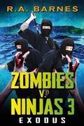 Cover: Zombies v. Ninjas: Exodus - Marble City Publishing
