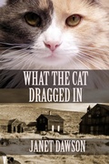 Cover: What the Cat Dragged In - Janet Dawson