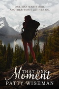 Cover: That One Moment - Patty Wiseman
