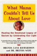 Cover: What Mama Couldn't Tell Us About Love - HarperCollins