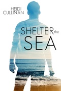 Cover: Shelter the Sea (The Roosevelt, #2) - The Roosevelt