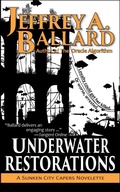 Cover: Underwater Restorations: A Sunken City Capers Novelette - New Rochester Publishing