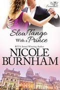 Cover: Slow Tango With a Prince (Royal Scandals, #3) - Nicole Burnham