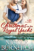 Cover: Christmas on the Royal Yacht (Royal Scandals, #2.5) - Nicole Burnham
