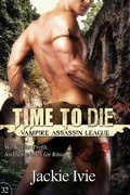 Cover: Time To Die (Vampire Assassin League, #32) - Jackie Ivie