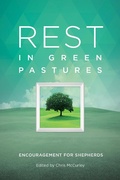 Cover: Rest in Green Pastures: Encouragement for Shepherds - START2FINISH BOOKS