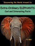 Cover: Extra-Ordinary Elephants (Discovering The World Around Us) - Discovering The World Around Us