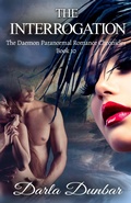 Cover: The Interrogation (The Daemon Paranormal Romance Chronicles, #10) - Revelry Publishing