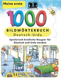 Abbildung von: Interkultura Meine ersten 1000 Wörter Bildwörterbuch Deutsch-Urdu - Interkultura Verlag - Social Business Verlag