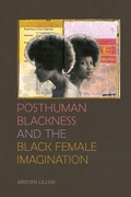 Cover: Posthuman Blackness and the Black Female Imagination - University of Georgia Press