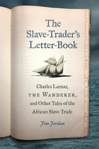 Abbildung von: The Slave-Trader's Letter-Book - University of Georgia Press