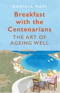 Cover: Breakfast with the Centenarians - Atlantic Books