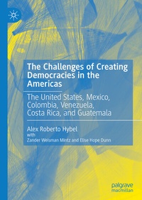 Abbildung von: The Challenges of Creating Democracies in the Americas - Palgrave Macmillan